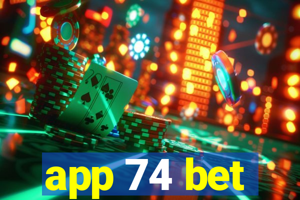 app 74 bet